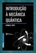 Ler Introdução à mecânica quântica, do autor Adriana do Rocio Lopes Steklain Lisbôa