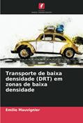 Ler Transporte de baixa densidade (DRT) em zonas de baixa densidade, do autor Emilie Mauvignier Ler Transporte de baixa densidade (DRT) em zonas de baixa densidade, do autor Emilie Mauvignier