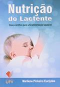 Ler Nutrição do Lactente. Base Científica Para Uma Alimentação Saudável, do autor Marilene Pinheiro Euclydes
