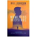 Ler Momentos Decisivos, do autor Bill Johnson