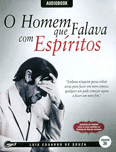 Ler Homem que Falava com Espíritos (O) - Mp3 - Audiolivro, do autor Luis Eduardo De Souza; Narração. Hélio Vaccari Ler Homem que Falava com Espíritos (O) - Mp3 - Audiolivro, do autor Luis Eduardo De Souza; Narração. Hélio Vaccari