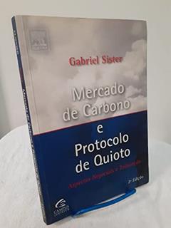 Mercado de Carbono e Protocolo de Quioto, do autor Gabriel Sister
