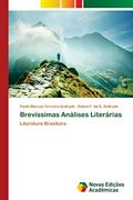 Ler Brevíssimas Análises Literárias: Literatura Brasileira, do autor Paulo Marcos Ferreira Andrade; Edieni F. da S. Andrade