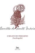 Ler Relato do peregrino, do autor Inácio De Loyola