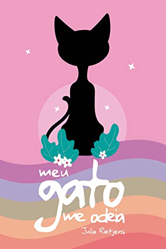 Ler Meu Gato me Odeia, do autor Julia Rietjens