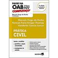 Ler Prática civil, do autor Marcelo Hugo da Rocha; Rennan Faria Krüger Thamay; Vanderlei Garcia Junior