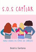 Ler S.O.S CAPILAR: Para todos os tipos de cabelos, do autor Beatriz Santana