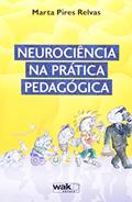 Ler Neurociência na Prática Pedagógica, do autor Marta Pires Relvas