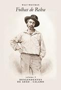 Ler Descendentes de Adão - Cálamo (Folhas de Relva Livro 3), do autor Walt Whitman Ler Descendentes de Adão - Cálamo (Folhas de Relva Livro 3), do autor Walt Whitman