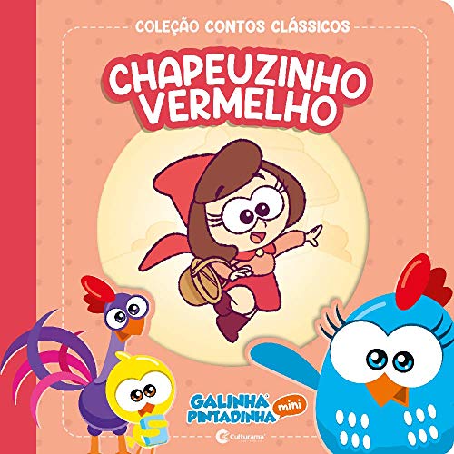 Ler Contos clássicos Galinha Pintadinha Mini - Chapeuzinho Vermelho, do autor Culturama
