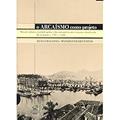 Ler O Arcaísmo Como Projeto, do autor João Fragoso; Manolo Florentino