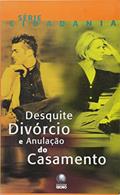 Ler Desquite, Divorcio e Anulação de Casamento, do autor Vários Autores Ler Desquite, Divorcio e Anulação de Casamento, do autor Vários Autores