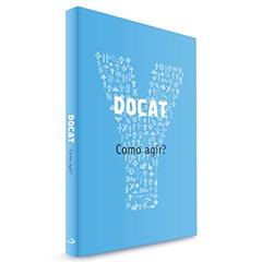 DOCAT: Como Agir?: Como Agir?, do autor Fundação Youcat
