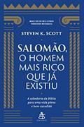 Ler Salomão, o homem mais rico que já existiu: A sabedoria da Bíblia para uma vida plena e bem-sucedida, do autor Steven K. Scott Ler Salomão, o homem mais rico que já existiu: A sabedoria da Bíblia para uma vida plena e bem-sucedida, do autor Steven K. Scott