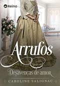 Ler Arrufos: Desavenças De Amor, do autor Caroline Salignac