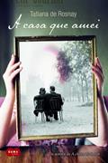 Ler A casa que amei, do autor Tatiana de Rosnay