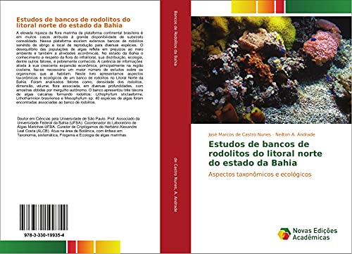 Ler Estudos de bancos de rodolitos do litoral norte do estado da Bahia: Aspectos taxonômicos e ecológicos, do autor José Marcos de Castro Nunes; Neilton A. Andrade
