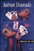 Ler A serviço del-Rei, do autor Autran Dourado Ler A serviço del-Rei, do autor Autran Dourado