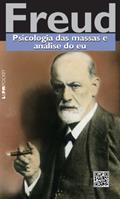 Ler Psicologia das Massas e Análise do eu, do autor Sigmund Freud