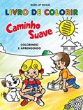 Ler Livro de Colorir Infantil: Caminho Suave - Colorindo e Aprendendo, do autor Maíra Lot Micales