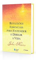 Ler Reflexões Essenciais Para Entender e Dirigir a Vida, do autor Jarbas Mattos