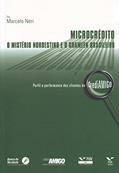 Ler Microcrédito. O Mistério Nordestino e o Grameen Brasileiro, do autor Marcelo Cortes Neri