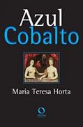 Ler Azul cobalto, do autor Maria Teresa HORTA