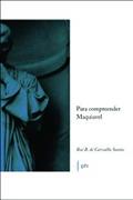Ler Para Compreender Maquiavel, do autor Rui Barbosa De Carvalho Santos