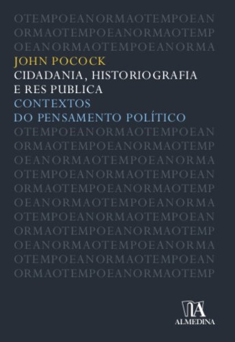 Ler Cidadania, Historiografia e Res Publica, do autor John Pocock Ler Cidadania, Historiografia e Res Publica, do autor John Pocock