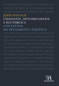 Ler Cidadania, Historiografia e Res Publica, do autor John Pocock