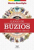 Ler Jogo de Búzios, O: o Oráculo dos Orixás, do autor Monica Buonfiglio Ler Jogo de Búzios, O: o Oráculo dos Orixás, do autor Monica Buonfiglio