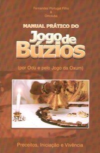 Manual Prático do Jogo de Búzios, do autor Fernandez Portugal Filho