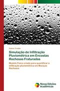Ler Simulação de Infiltração Pluviométrica em Encostas Rochosas Fraturadas: Modelo Físico criado para quantificar a infiltração pluviométrica em Maciços Rochosos, do autor Valmor Freddo Ler Simulação de Infiltração Pluviométrica em Encostas Rochosas Fraturadas: Modelo Físico criado para quantificar a infiltração pluviométrica em Maciços Rochosos, do autor Valmor Freddo