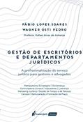 Ler Gestão de escritórios e departamentos jurídicos : a profissionalização do serviço jurídico para gestores e advogados, do autor Soares, Fábio Lopes
Pedro, Wagner Osti