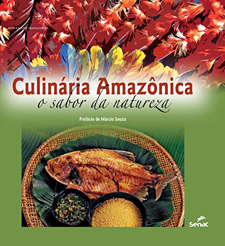 Ler Culinária amazônica: o sabor da natureza, do autor Departamento Nacional do Serviço Nacional de Aprendizagem Comercial Ler Culinária amazônica: o sabor da natureza, do autor Departamento Nacional do Serviço Nacional de Aprendizagem Comercial