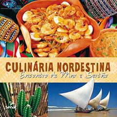 Culinária nordestina: encontro de mar e sertão, do autor Senac. Departamento Nacional