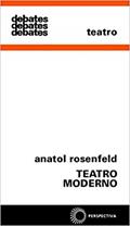 Ler Teatro moderno: 153, do autor Anatol Rosenfeld Ler Teatro moderno: 153, do autor Anatol Rosenfeld