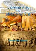 Ler A Destruicao de Jerusalem, do autor Daniel Ben Elyon