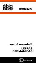 Ler Letras germânicas, do autor Anatol Rosenfeld Ler Letras germânicas, do autor Anatol Rosenfeld