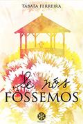 Ler Se Nós Fôssemos, do autor Tabata Ferreira