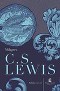 Ler Milagres, do autor C.S. Lewis Ler Milagres, do autor C.S. Lewis