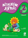 Ler Aprender Juntos Ciências 2 Bncc Ed 2021, do autor Desenvolvida E Produzida Por Edições Sm Obra Coletiva Concebida Ler Aprender Juntos Ciências 2 Bncc Ed 2021, do autor Desenvolvida E Produzida Por Edições Sm Obra Coletiva Concebida