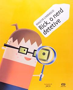 Rick, o Nerd Detetive - Coleção Todos Juntos, do autor Walcyr Carrasco