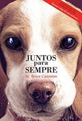 Ler Juntos para sempre, do autor W. Bruce Cameron Ler Juntos para sempre, do autor W. Bruce Cameron