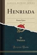 Ler Henriada, Vol. 1: Poema Epico (Classic Reprint), do autor Voltaire Voltaire Ler Henriada, Vol. 1: Poema Epico (Classic Reprint), do autor Voltaire Voltaire