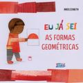 Ler Eu já sei as formas geométricas, do autor Anielizabeth Ler Eu já sei as formas geométricas, do autor Anielizabeth