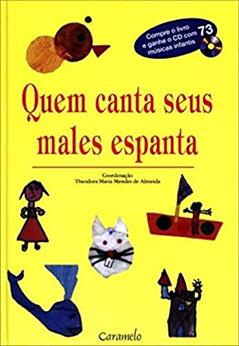 Quem canta seus males espanta - 1, do autor Theodora Maria Mendes de Almeida