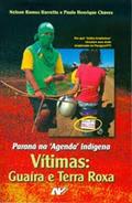 Ler Vítimas: Guaíra E Terra Roxa, do autor NELSON RAMOS BARRETO Ler Vítimas: Guaíra E Terra Roxa, do autor NELSON RAMOS BARRETO