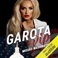 Ler Garota VIP: Missão Washington: Prequel de Harry Stone, do autor Cléo Luz