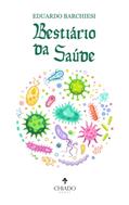 Ler Bestiário da Saúde, do autor Eduardo Barchiesi Ler Bestiário da Saúde, do autor Eduardo Barchiesi